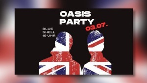 „Oasis Party“ - Das Warm-up zur Tour des Jahres!