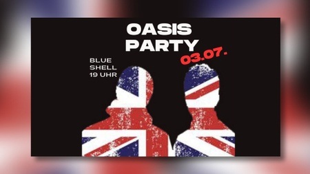 „Oasis Party“ - Das Warm-up zur Tour des Jahres!