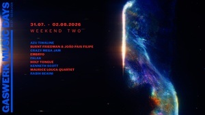 GASWERK MUSIC DAYS 2026 - WEEKEND TWO: Azu Tiwaline, Burnt Friedman & João Pais Filipe, Crazy Mega Jam, Embryo, falak, Holy Tongue, Kenneth Scott, Maurice Louca Quartet, Rabih Beaini