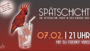 SPÄTSCHICHT - DIE AFTERWORK PARTY