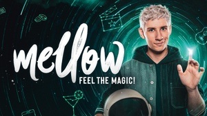 Mellow – Feel the Magic! – Die neue Magieshow live erleben! (Premiere)