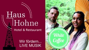 Live Musik Haus Hohne mit WHITE COFFEE