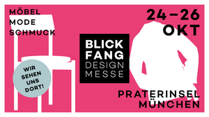 BLICKFANG Designmesse München