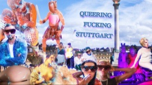 Queering Fucking Stuttgart - Queering Urban Spaces
