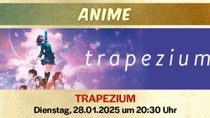 ANIME: TRAPEZIUM