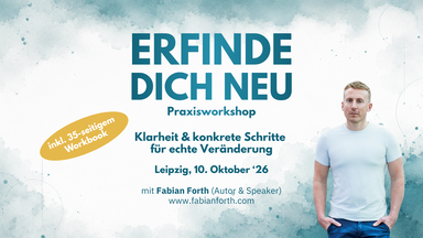 Erfinde Dich Neu! Klarheit & konkrete Schritte für echte Veränderung