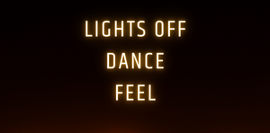 Lights Off - Free Form Dance Class