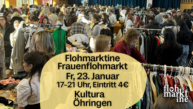 Flohmarktine Frauenflohmarkt / Mädchenflohmarkt!😍 Fr, 23. Januar Öhringen Kultura