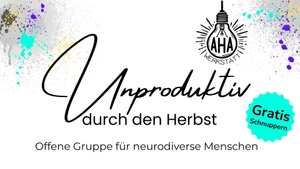 Frauengruppe ADHS & Co.: "unproduktiv durch den Herbst"