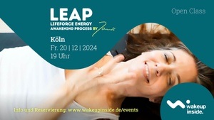 LEAP | Lifeforce Energy Awakening Process | Open Class