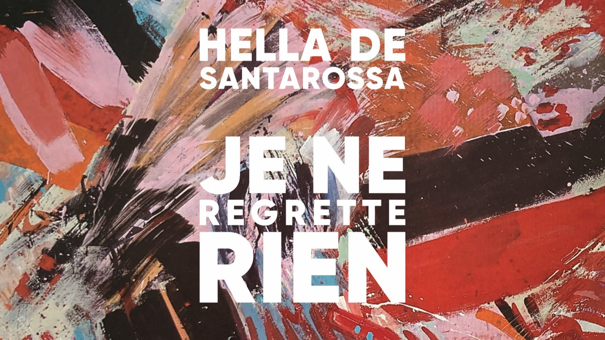 Titelbild der Veranstaltung Hella De Santarossa - Je ne regrette rien