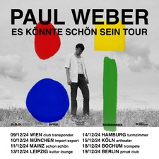 Paul Weber - Es Könnte Schön Sein Tour