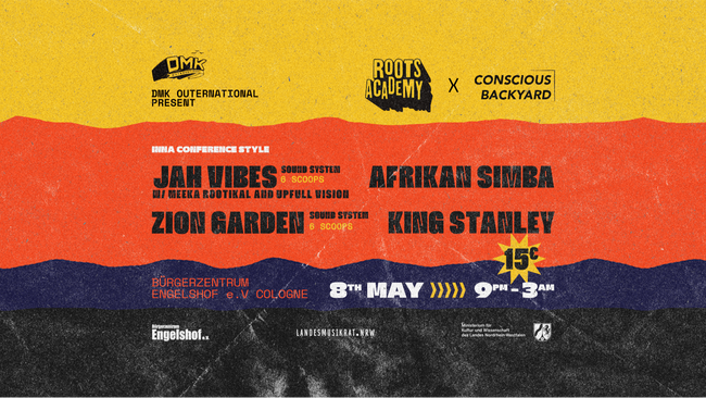 Roots Academy x Conscious Backyard present AFRIKAN SIMBA and KING STANLEY, JAH VIBES and ZION GARDEN SOUNDSYSTEM CONFERENCE