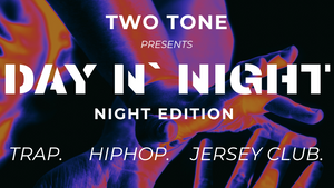 DAY N` NIGHT (NIGHT EDITION)