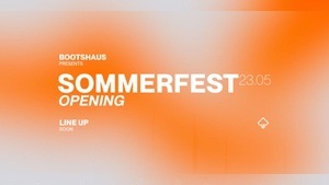 Bootshaus Sommerfest Opening!