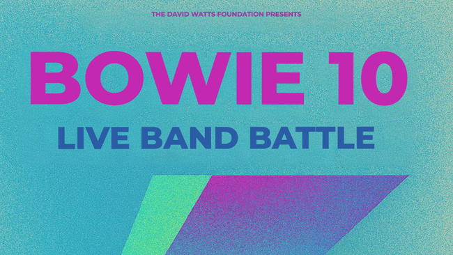 BOWIE 10 - Live Band Battle