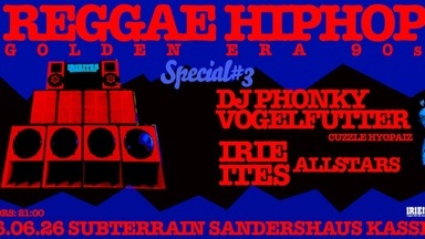 Irie Ites Party: Hip Hop, Reggae & Dancehall all night long