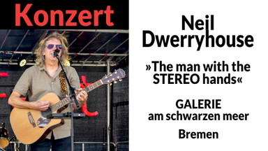 Neil Dwerryhouse - Konzert