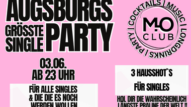 Augsburgs Größte Single Party: für alle Singles & die die es noch werden wollen