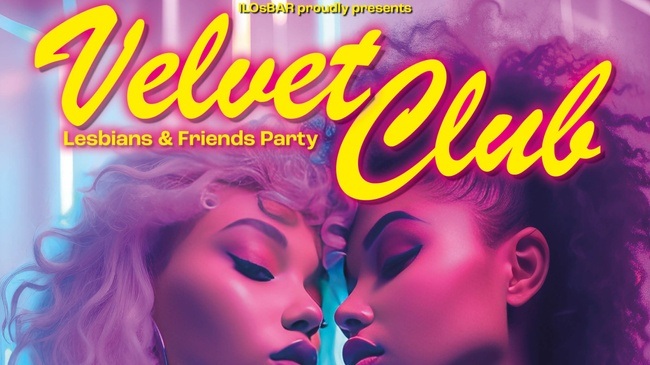 Velvet Club  - Lesbians & Friends Party