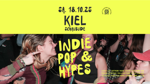 King Kong Kicks • Indie Pop & Hypes • Schaubude Kiel