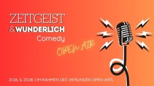 Zeitgeist & Wunderlich Comedy | Comedy Show Deluxe | Beim Vierlinden Open-Air