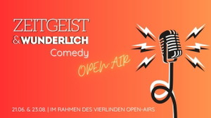 Zeitgeist & Wunderlich Comedy | Comedy Show Deluxe | Beim Vierlinden Open-Air