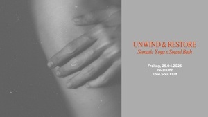 Unwind and Restore: Somatic Yoga x Sound Bath