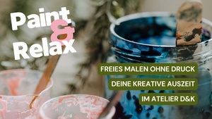 Paint & Relax - Freies Malen ohne Leistungsdruck