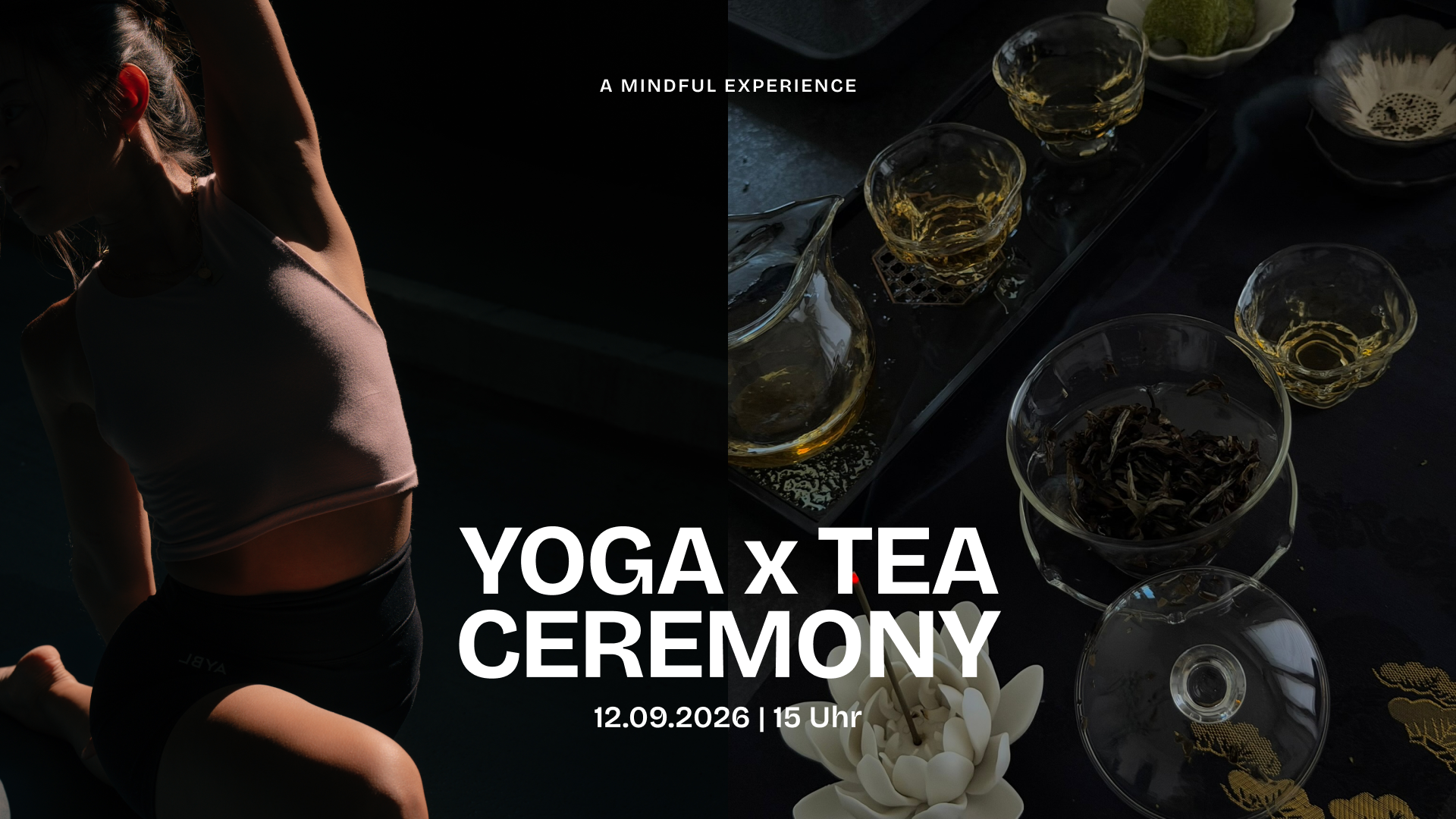 YOGA x TEA CEREMONY | A MINDFUL EXPERIENCE