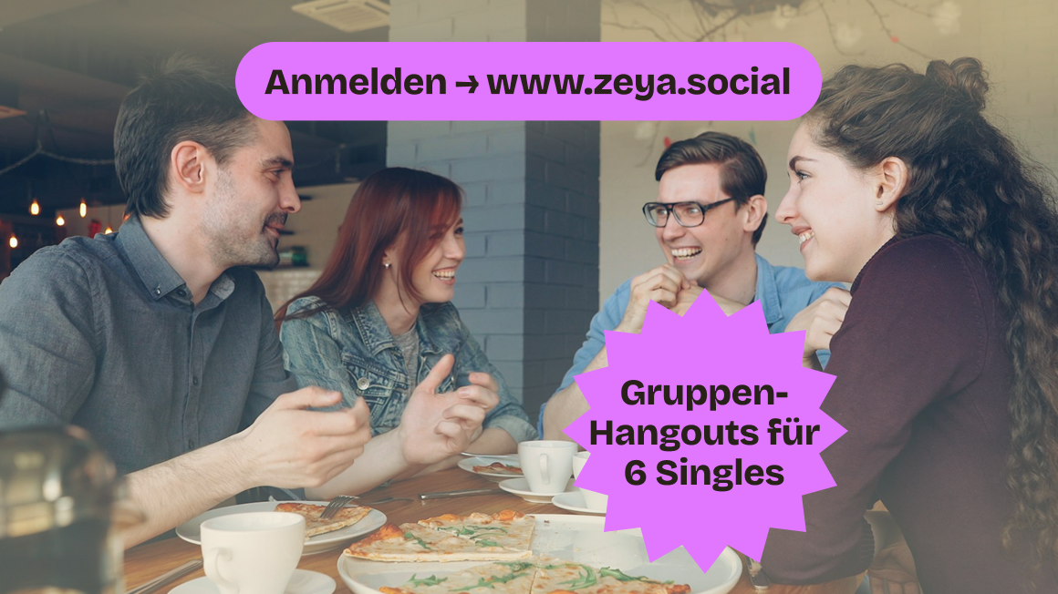 Berlin Singles Sonntags-Kaffee | Zeya: Kuratierte Gruppen-Hangouts für 6 Singles 💖