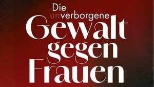 ​​"DIE (UN)VERBORGENE GEWALT GEGEN FRAUEN” – Lesung mit Barbara Schmid