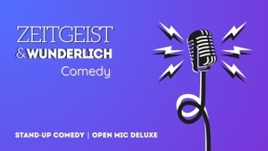 Zeitgeist & Wunderlich Comedy | Comedy Open Mic | In der La Paillette Bar