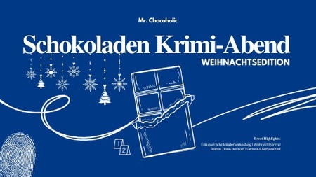 Schokoladen Weihnachtsevent - Krimi Abend - in Dortmund