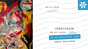Vernissage // IN NO PARTICULAR ORDER