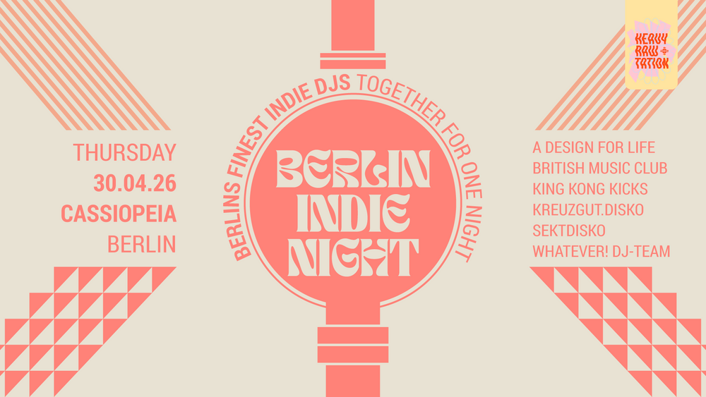 Berlin Indie Night • Tanz in den Mai • Cassiopeia Berlin