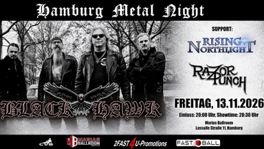 Black Hawk - 45 jähriges Jubiläum // Support: Razor Punch & Rising Northlight