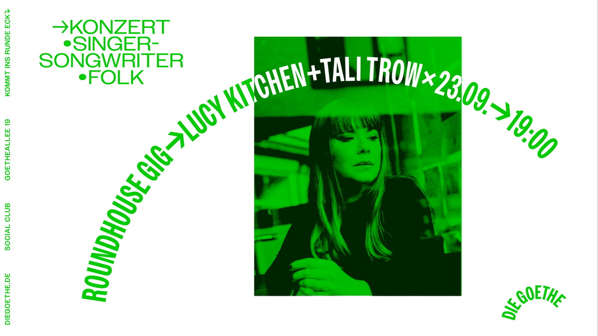 Titelbild der Veranstaltung ROUNDHOUSE GIG // LUCY KITCHEN + TALI TROW