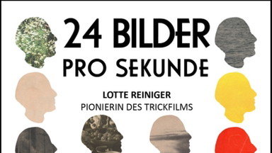 LITFILMS Festival: 24 BILDER PRO SEKUNDE - Rike Reiniger über Lotte Reiniger, Pionierin des Trickfilms