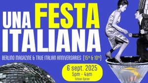 Una Festa Italiana – Berlino Magazine & True Italian anniversary party