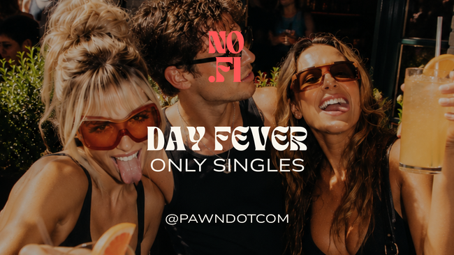 DAY FEVER | ONLY SINGLES