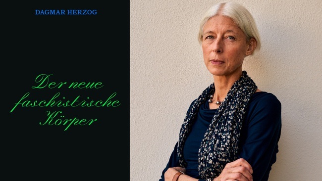 Dagmar Herzog: Der neue faschistische Körper