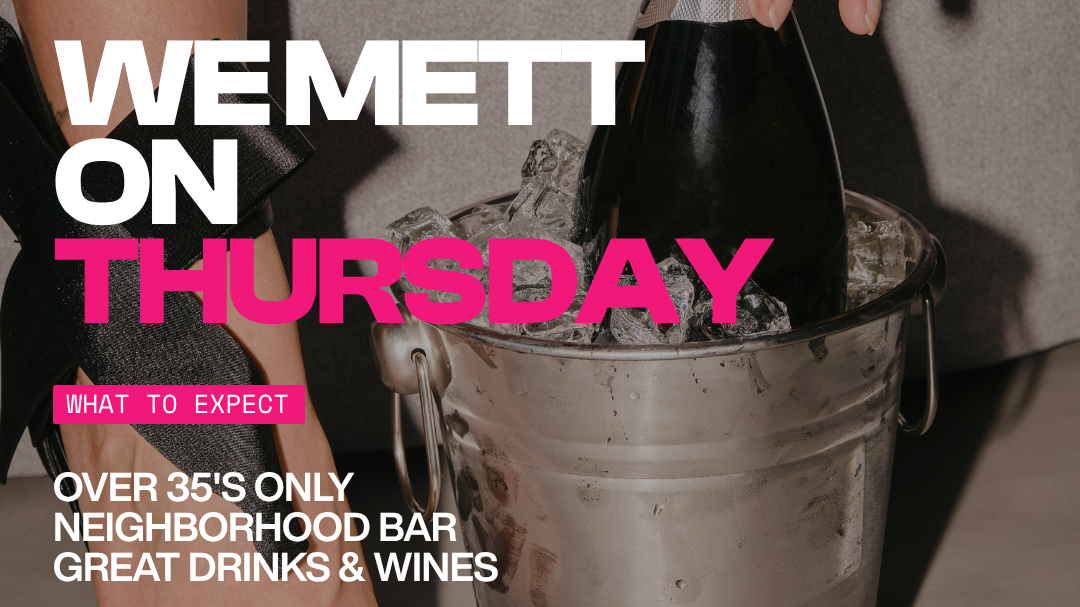 We Mett on Thursday (35+)