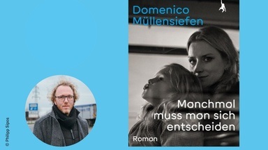 LESUNG: "Manchmal muss man sich entscheiden"