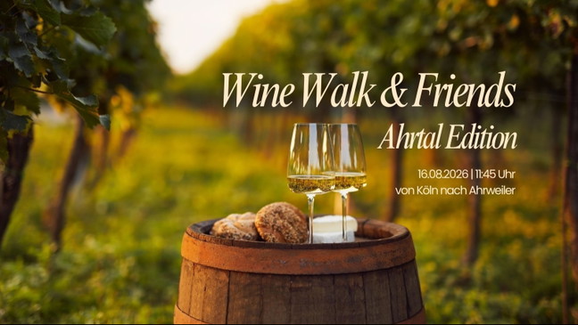 Wine Walk & Friends | Ahrtal Edition