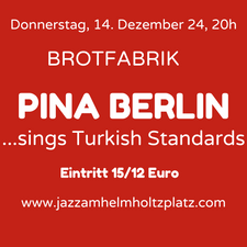 Pina Berlin sings Turkish Standards