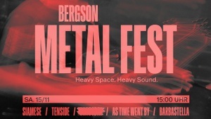 Bergson Metal Fest — Siamese, Tenside, As Time Went By, Barbastella & Secret Act