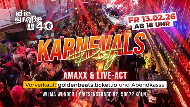 🎭 𝗗𝗶𝗲 𝗴𝗿𝗼ß𝗲 Ü𝟰𝟬 𝗞𝗮𝗿𝗻𝗲𝘃𝗮𝗹𝘀𝗽𝗮𝗿𝘁𝘆 𝟮𝟬𝟮𝟲 🎭