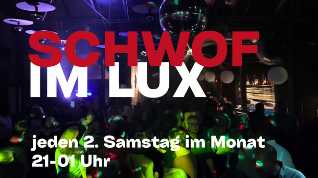 Schwof im Lux