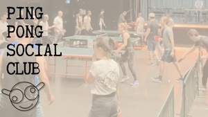 Ping Pong Social Club @ Karlstorbahnhof